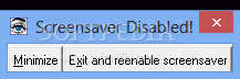 Screensaver Disabled! Crack Plus Activation Code
